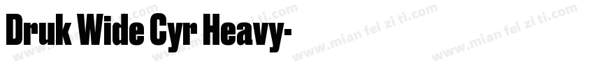 Druk Wide Cyr Heavy字体转换
